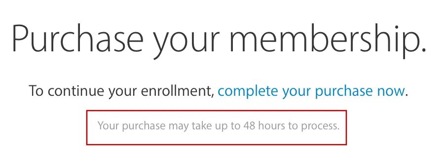 Screenshot from Apple mentioning that it could take up to 48 hours to activate the developer account