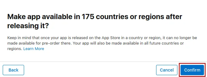 A screenshot of the "Make app available in 175 countries or regions after releasing it?" dialog.